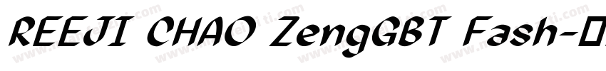 REEJI CHAO ZengGBT Fash字体转换